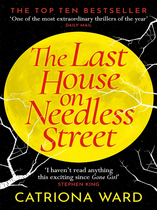 Title details for The Last House on Needless Street by Catriona Ward - Available